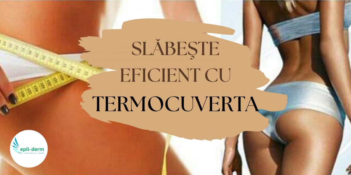 Termocuverta Remodelare Corporala